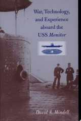 War, Technology, and Experience Aboard the USS Monitor cover image
