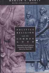 Politics, Religion, and the Common Good cover image