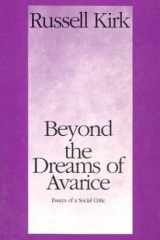 Beyond the Dreams of Avarice: Essays of a Social Critic cover image
