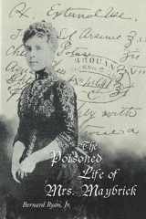 The Poisoned Life of Mrs. Maybrick cover image