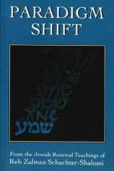 Paradigm Shift From the Jewish Renewal Teachings of Reb Zalman Schachter-Shalomi cover image