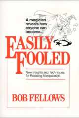 Easily Fooled: New Insights and Techniques for Resisting Manipulation cover image
