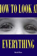 How to Look At Everything cover image