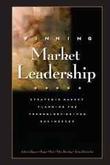 Winning market leadership : strategic market planning for technology-driven businesses cover image