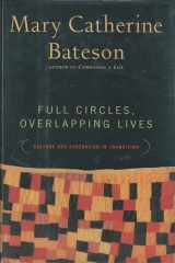 Full Circles, Overlapping Lives: Culture and Generation in Transition cover image