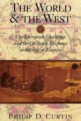 The World and the West: The European Challenge and the Overseas Response in the Age of Empire cover image