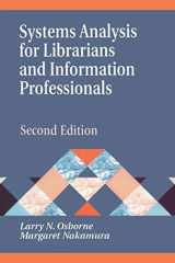 Systems Analysis for Librarians and Information Professionals (Library and Information Science Text Series) cover image