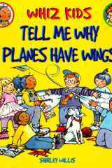 Tell Me Why Planes Have Wings cover image