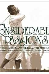 Considerable Passions: Golf, the Masters and the Legacy of Bobby Jones cover image