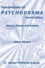 Foundations of Psychodrama: History, Theory, and Practice, 4th Edition cover image