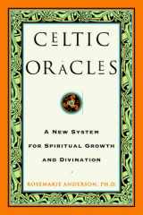 Celtic Oracles A New System for Spiritual Growth and Divination cover image