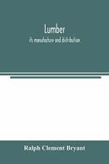 Lumber Its Manufacture and Distribution cover image
