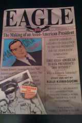 Eagle:The Making Of An Asian-American President, Vol. 1 Candidate cover image