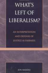 What's Left of Liberalism?: An Interpretation and Defense of Justice as Fairness cover image