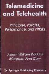 Telemedicine and Telehealth Principles, Policies, Performances and Pitfalls cover image