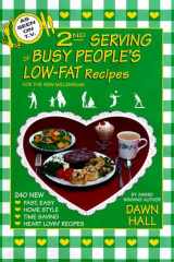 2nd Serving of Busy People's Low-Fat Recipies For the New Millennium cover image