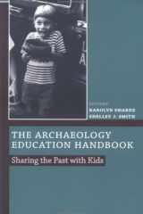 The Archaeology Education Handbook: Sharing the Past with Kids (Society for American Archaeology) cover image