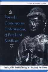 Toward a Contemporary Understanding of Pure Land Buddhism Creating a Shin Buddhist Theology in a Religiously Plural World cover image