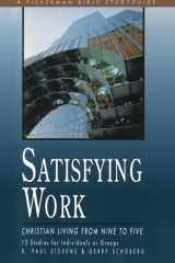 Satisfying Work Christian Living from Nine to Five cover image