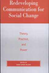 Redeveloping Communication for Social Change Theory, Practice, and Power cover image