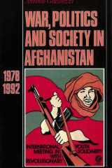 War, Politics and Society in Afghanistan, 1978-1992 (Not In A Series) cover image