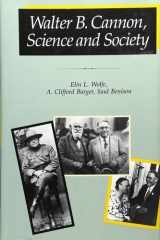 Walter B. Cannon: Science and Society cover image
