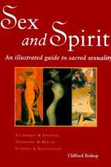 Sex and Spirit An Illustrated Guide to Sacred Sexuality cover image