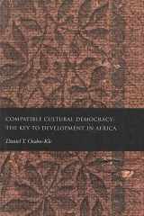 Compatible Cultural Democracy: The Key to Development in Africa cover image