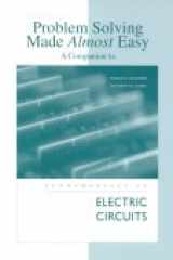 Problem Solving Made Almost Easy: A Companion to Alexander/Sadiku's Fundamentals of Electric Circuits cover image