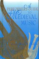 A Performer's Guide to Medieval Music: cover image