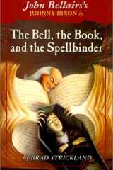 The Bell, the Book, and the Spellbinder cover image
