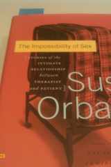 The Impossibility of Sex: Stories of the Intimate Relationship Between Therapist and Patient cover image