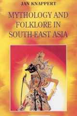 Mythology and Folklore in South-East Asia (Oxford in Asia Paperbacks) cover image