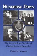 Hunkering Down: My Story in Four Decades of Clinical Pastoral Education cover image