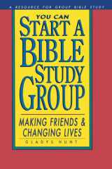 You Can Start a Bible Study Making Friends, Changing Lives cover image