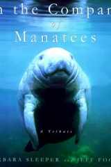 In the Company of Manatees: A Tribute cover image