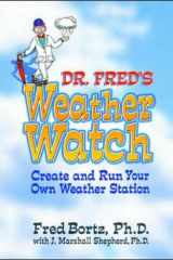 Dr. Fred's Weather Watch: Create and Run Your Own Weather Station cover image