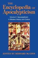 Encyclopedia of Apocalypticism: Volume 2: Apocalypticism in Western History and Culture (Encyclopedia of Apocalypticism (Paperback)) cover image