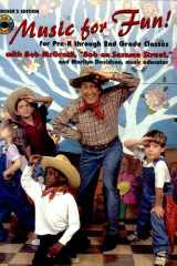 Music for Fun! For Pre-K Through 2nd Grade Classes (Teacher's Edition), Book & CD cover image