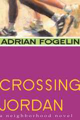 Crossing Jordan (Neighborhood Novels, 1) cover image