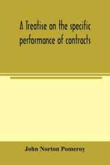 A Treatise on the Specific Performance of Contracts, as it is Enforced by Courts of Equitable Jurisdiction in the United States of America cover image