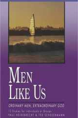 Men Like Us Ordinary Men, Extraordinary God cover image