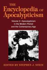 Encyclopedia of Apocalypticism: Volume 3: Apocalypticism in the Modern Period and the Contemporary Age (Encyclopedia of Apocalypticism (Paperback)) cover image