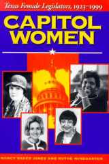 Capitol Women: Texas Female Legislators, 1923-1999 cover image