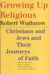 Growing Up Religious Christians and Jews and Their Journeys of Faith cover image