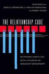 The Relationship Code Deciphering Genetic and Social Influences on Adolescent Development cover image