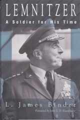 Lemnitzer A Soldier for His Time cover image