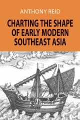 Charting the Shape of Early Modern Southeast Asia cover image