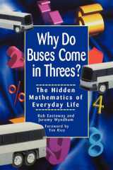 Why Do Buses Come in Threes The Hidden Mathematics of Everyday Life cover image