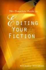 The Complete Guide to Editing Your Fiction cover image